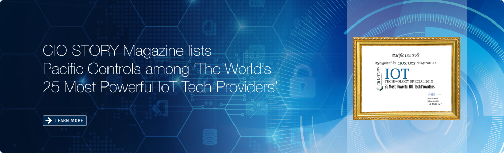 CIO STORY Magazine lists Pacific Controls among ‘The World’s 25 Most Powerful IoT Tech Providers’ 