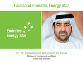Launch of Emirates Energy Star - H.E. Dr. Rashid Ahmed Mohammed Bin Fahad, Minister of Environment and Water, United Arab Emirates
